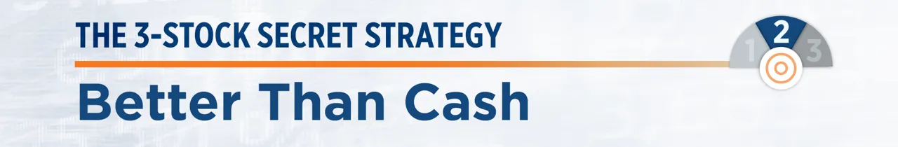 The 3-Stock Secret Strategy - Better Than Cash